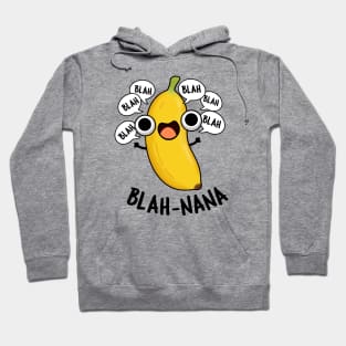 Blah-nana Funny Banana Pun Hoodie